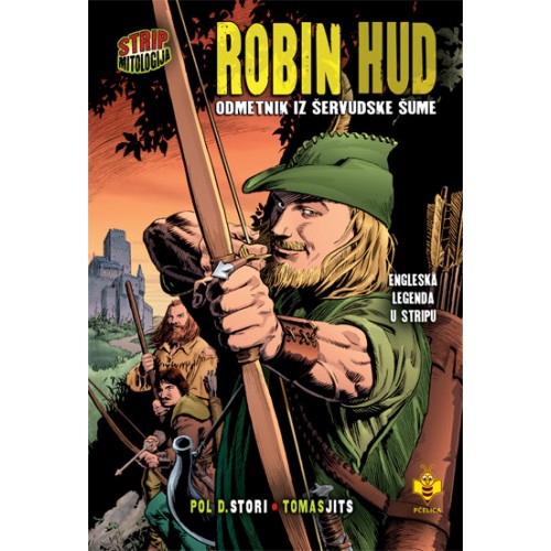 Robin Hud, odmetnik iz Šervudske šume – Strip mitologija